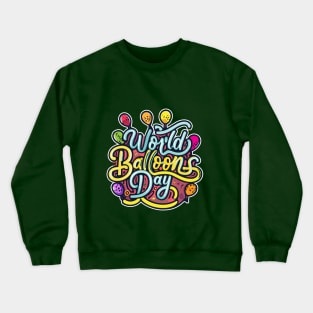 Balloons Around the World Day – October 1 Crewneck Sweatshirt